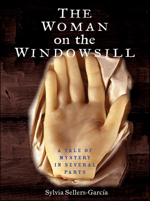 Title details for The Woman on the Windowsill by Sylvia Sellers-Garcia - Available